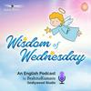 undefined Wisdom of Wednesday (An English Podcast by Brahma Kumaris)