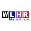 undefined WLHR: Fake Public Radio