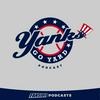 undefined Yanks Go Yard: A New York Yankees podcast