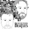 undefined Your Own Personal Beatles