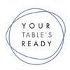 undefined Your Table's Ready
