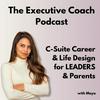 undefined Executive Coach : C-Suite Career Success, Time Manage, Goals, Work-Life Balance 4 Leaders + Parents