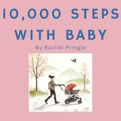 Podcast 10,000 steps with baby