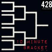Podcast 10 Minute Bracket