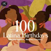 Podcast 100 Latina Birthdays