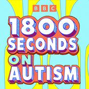 Podcast 1800 Seconds on Autism