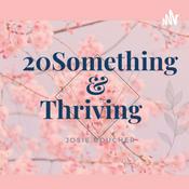 Podcast 20 Something & Thriving?