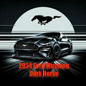 Podcast 2024 Ford Mustang "Dark Horse"