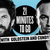 Podcast 21 Minutes to Go with Goldstein and Cundy