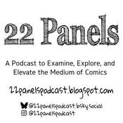 Podcast 22 Panels - A Comic Book Podcast