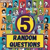 Podcast 5 Random Questions