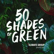 Podcast 50 Shades of Green: A Climate Group Podcast