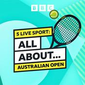 Podcast 5 Live Sport: All About... Australian Open
