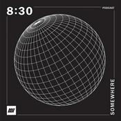 Podcast 8:30 Somewhere