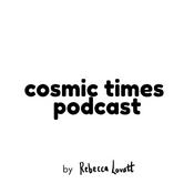 Podcast Cosmic Times with Rebecca Lovatt