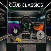 Podcast Tez’s House Club Classics — 90s & 00s House, Trance & Techno