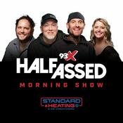 Podcast 93X Half-Assed Morning Show