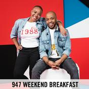 Podcast 947 Weekend Breakfast with Lusky & Hulisani