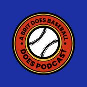 Podcast A Brit Does Baseball Does Podcast