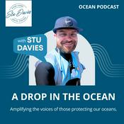 Podcast A Drop in the Ocean – The Podcast Amplifying Ocean-Caring Voices
