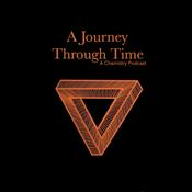 Podcast A Journey Through Time: A Chemistry Podcast