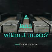 Podcast A land without music?