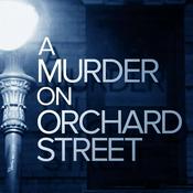 Podcast A Murder On Orchard Street