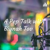 Podcast A Pep Talk with Biynah Tov: Inglés y Español