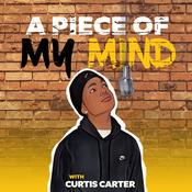 Podcast A Piece Of My Mind