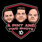 Podcast A Pint and Two Shots