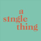 Podcast A Single Thing