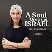 Podcast A Soul Grows in Israel