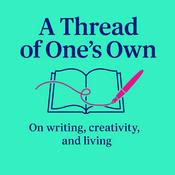 Podcast A Thread of One's Own