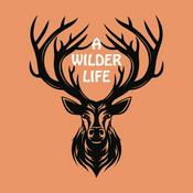 Podcast A Wilder Life