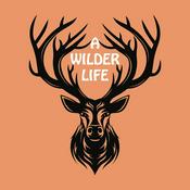 Podcast A Wilder Life