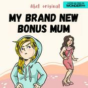 Podcast My Brand New Bonus Mum