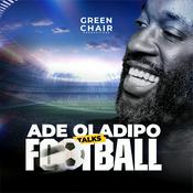 Podcast Ade Oladipo Talks Football