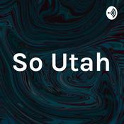 Podcast So Utah