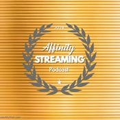 Podcast Affinity Streaming Podcast
