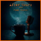 Podcast After Hours with Jimmy Thistle