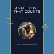 Podcast Agape - Love that counts