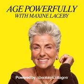Podcast Age Powerfully with Maxine Laceby