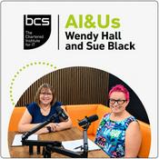 Podcast AI&Us: with Wendy Hall and Sue Black