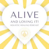 Podcast Alive and Loving It