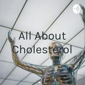Podcast All About Cholesterol