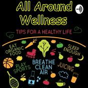 Podcast All Around Wellness