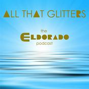 All That Glitters: The Eldorado Podcast