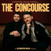Podcast The Concourse: Everything Welsh Football