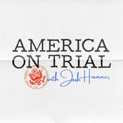 Podcast America On Trial with Josh Hammer