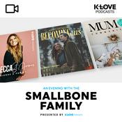 Podcast An Evening with The Smallbone Family VIDEO